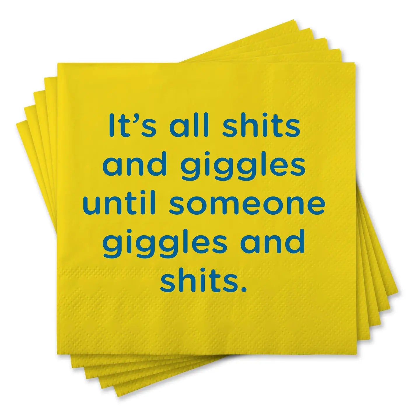 It's All Shits and Giggles Until Someone Giggles and Shits