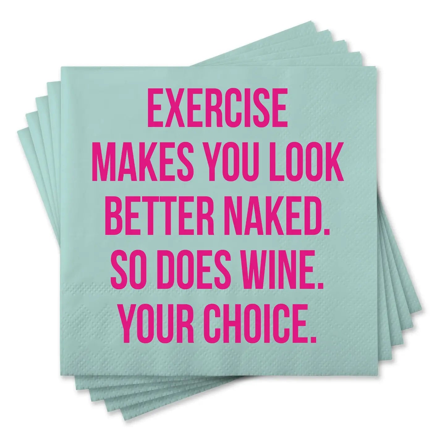 Exercise Makes You Look Better Cocktail Napkins
